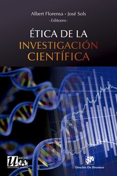 Etica de la Investigacion Cientifica (Ética de las Profesiones)