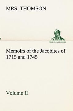 portada memoirs of the jacobites of 1715 and 1745 volume ii. (en Inglés)