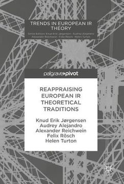 portada Reappraising European ir Theoretical Traditions (Trends in European ir Theory) (en Inglés)
