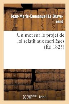 portada Un Mot Sur Le Projet de Loi Relatif Aux Sacrilèges (in French)