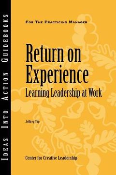 portada return on experience: learning leadership at work (en Inglés)