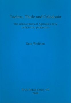 portada tacitus, thule and caledonia: the achievements of agricola's navy in their true perspective (in English)