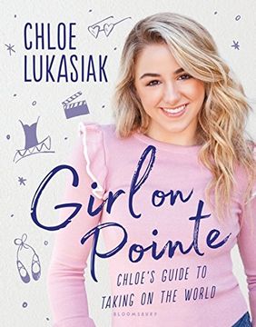 portada Girl on Pointe: Chloe's Guide to Taking on the World