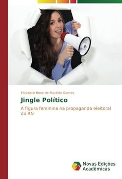 portada Jingle Político: A figura feminina na propaganda eleitoral do RN (Portuguese Edition)