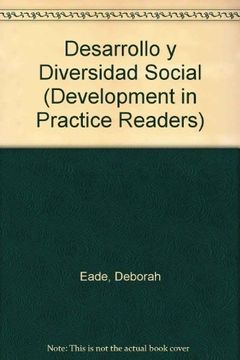portada DESARROLLO Y DIVERSIDAD SOCIAL (Development in Practice Readers) (in Spanish)