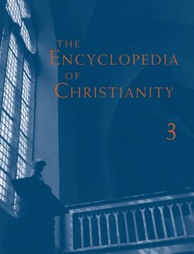 portada The Encyclopedia of Christianity, Volume 3 (J-O) (en Inglés)