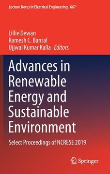 portada Advances in Renewable Energy and Sustainable Environment: Select Proceedings of Ncrese 2019 (en Inglés)