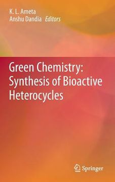 portada Green Chemistry: Synthesis of Bioactive Heterocycles (en Inglés)