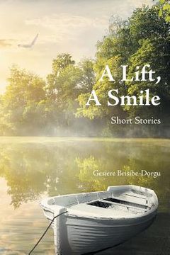 portada A Lift, a Smile: Short Stories (en Inglés)