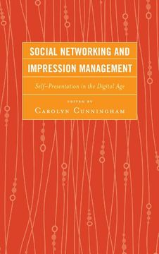 portada Social Networking and Impression Management: Self-Presentation in the Digital Age