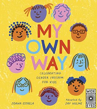 portada My own Way: Celebrating Gender Freedom for Kids (en Inglés)