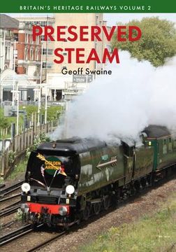 portada Preserved Steam Britain's Heritage Railways Volume Two (en Inglés)