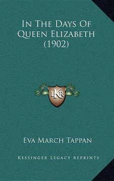portada In the Days of Queen Elizabeth (1902) (en Inglés)