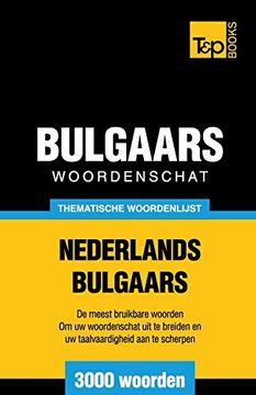 portada Thematische Woordenschat Nederlands-Bulgaars - 3000 Woorden: 12 (Dutch Collection) (en Holandés)