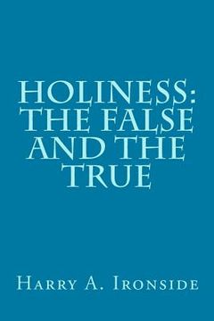 portada Holiness: The False and the True