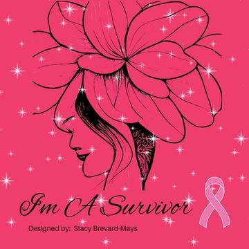 portada I'm a Survivor: A Breast Cancer Coloring Book for Adults (en Inglés)