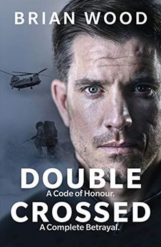 portada Double Crossed: A Code of Honour, a Complete Betrayal (en Inglés)