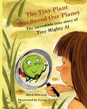 portada the tiny plant that saved our planet (in English)