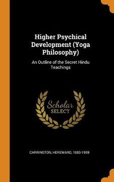 portada Higher Psychical Development (Yoga Philosophy): An Outline of the Secret Hindu Teachings 