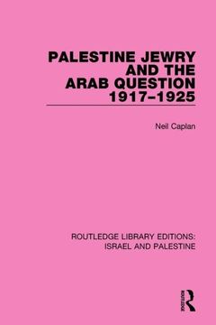 portada Palestine Jewry and the Arab Question, 1917-1925 (in English)