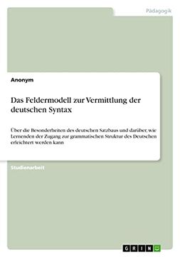 portada Das Feldermodell zur Vermittlung der Deutschen Syntax (en Alemán)