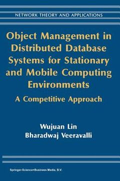 portada Object Management in Distributed Database Systems for Stationary and Mobile Computing Environments: A Competitive Approach