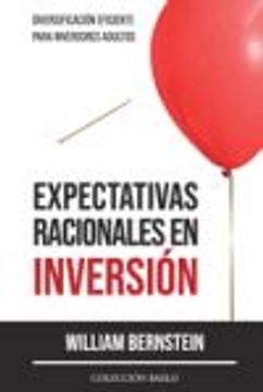 portada Expectativas Racionales en Inversión: Diversificación Eficiente Para Inversores Adultos