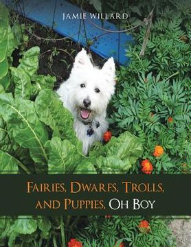 portada Fairies, Dwarfs, Trolls, and Puppies, Oh Boy
