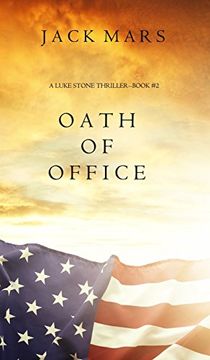 portada Oath of Office (a Luke Stone Thriller-Book #2)