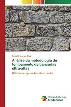 portada Análise da Metodologia de Tombamento de Bancadas Ultra-Altas: Utilizando Ruptura Basal em Cunha