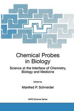 portada chemical probes in biology: science at the interface of chemistry, biology and medicine (en Inglés)