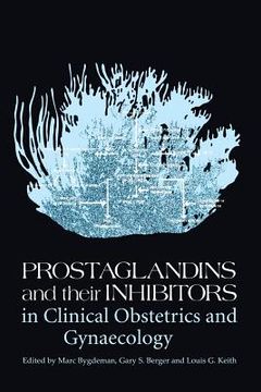 portada Prostaglandins and Their Inhibitors in Clinical Obstetrics and Gynaecology (en Inglés)