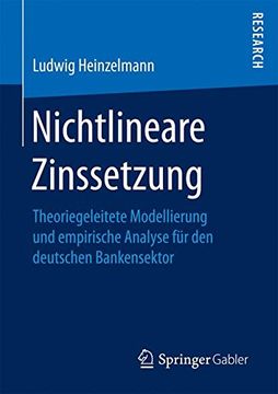 portada Nichtlineare Zinssetzung: Theoriegeleitete Modellierung und empirische Analyse für den deutschen Bankensektor