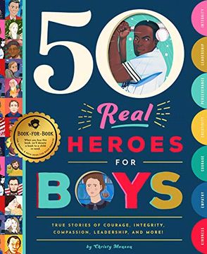 portada 50 Real Heroes for Boys: True Stories of Courage, Integrity, Kindness, Empathy, Compassion, and More! 