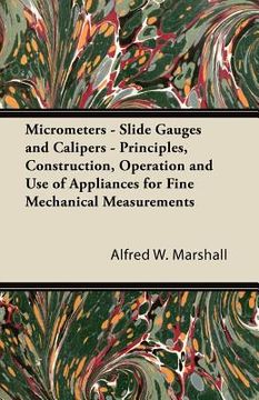 portada micrometers - slide gauges and calipers - principles, construction, operation and use of appliances for fine mechanical measurements