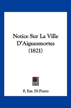 portada Notice Sur La Ville D'Aiguesmortes (1821) (in French)