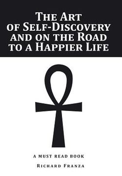 portada The Art of Self-Discovery and on the Road to a Happier Life (en Inglés)