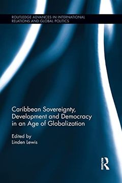 portada Caribbean Sovereignty, Development and Democracy in an age of Globalization
