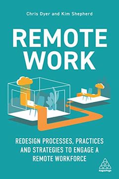 portada Remote Work: Redesign Processes, Practices and Strategies to Engage a Remote Workforce (in English)