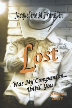 portada Lost ^The Allister Saga^ Book IV: Until You've Been There