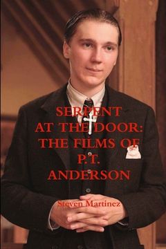 portada Serpent at the Door: The Films of P.T. Anderson (in English)