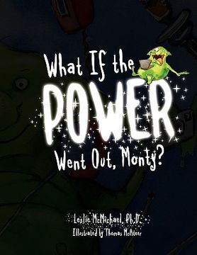 portada what if the power went out, monty? (en Inglés)