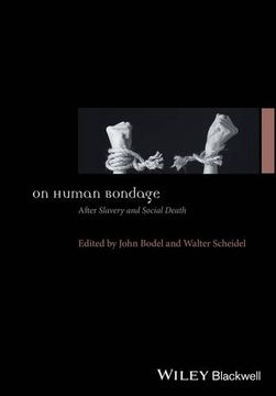 On Human Bondage: After Slavery and Social Death (en Inglés)