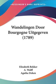 portada Wandelingen Door Bourgogne Uitgegeven (1789)