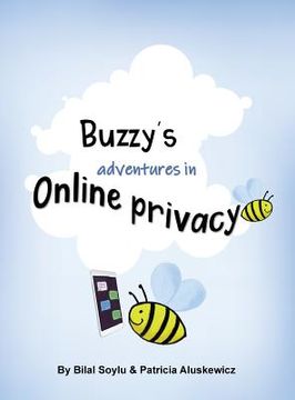 portada Buzzy's Adventures in Online Privacy: Privacy Teaching Tool for Parents and Caregivers (en Inglés)