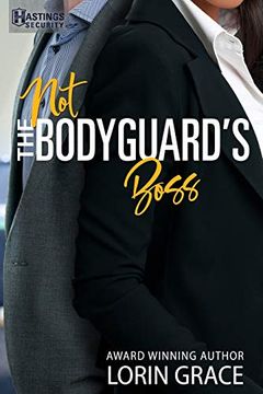 portada Not the Bodyguard's Boss: Sweet Bodyguard Romance (en Inglés)