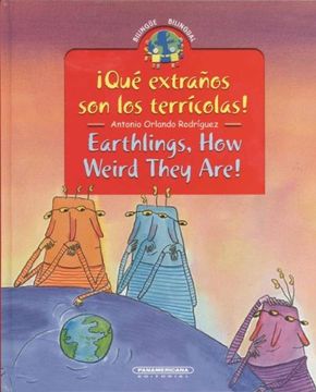 portada earthlings, how weird they are! / ¡qué extraños son los terrícolas¡