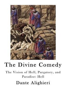portada The Divine Comedy: The Vision of Hell, Purgatory, and Paradise: Hell (en Inglés)