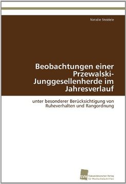 portada Beobachtungen Einer Przewalski-Junggesellenherde Im Jahresverlauf