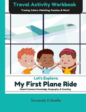 portada Let's Explore: My First Plane Ride: Travel Activity Workbook (en Inglés)